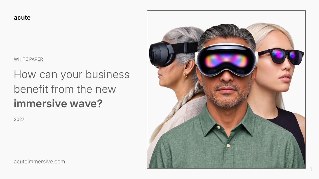 Cover of the Acute 2027 white paper: How can your business benefit from the new immersive wave?